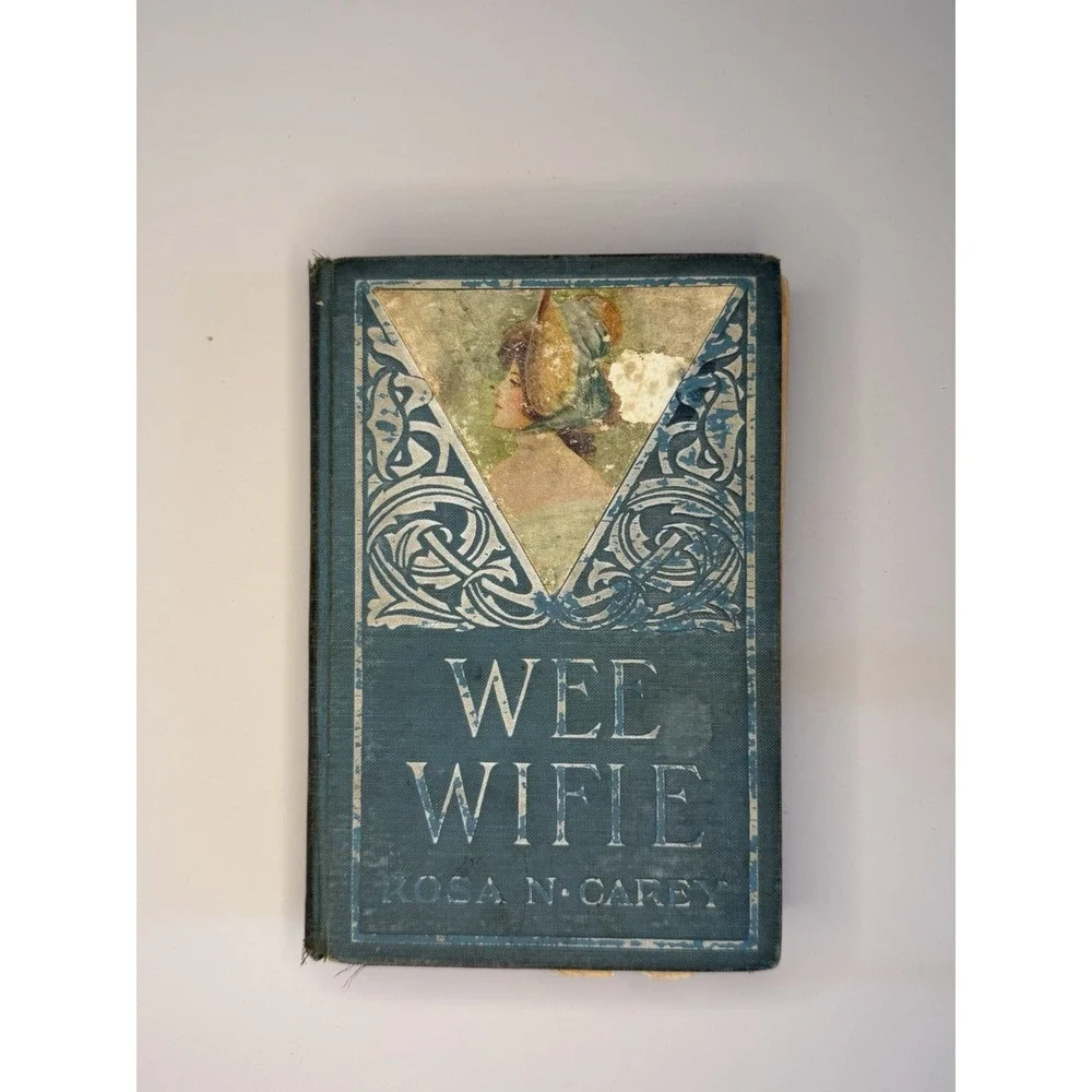 Wee Wifie by Rosa N. Carey Hardcover Illustrated Blue Cloth Cover